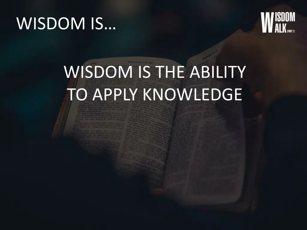 wisdom is