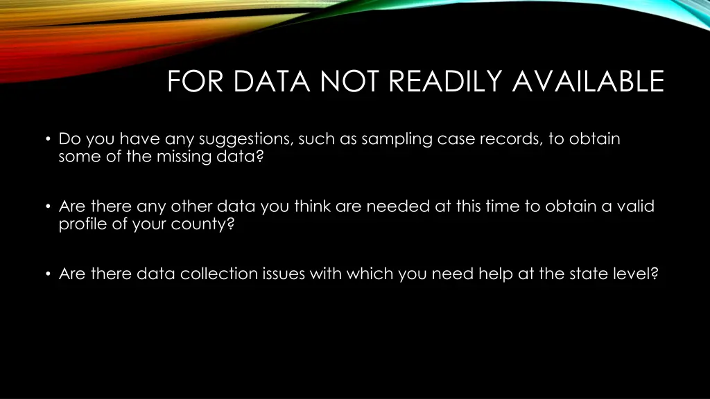 for data not readily available