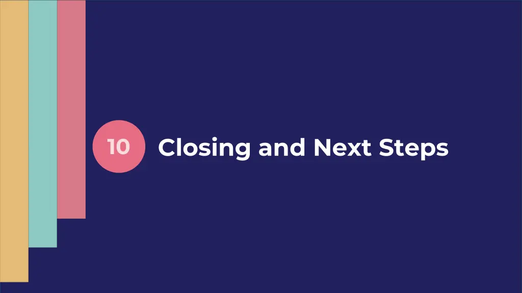 closing and next steps