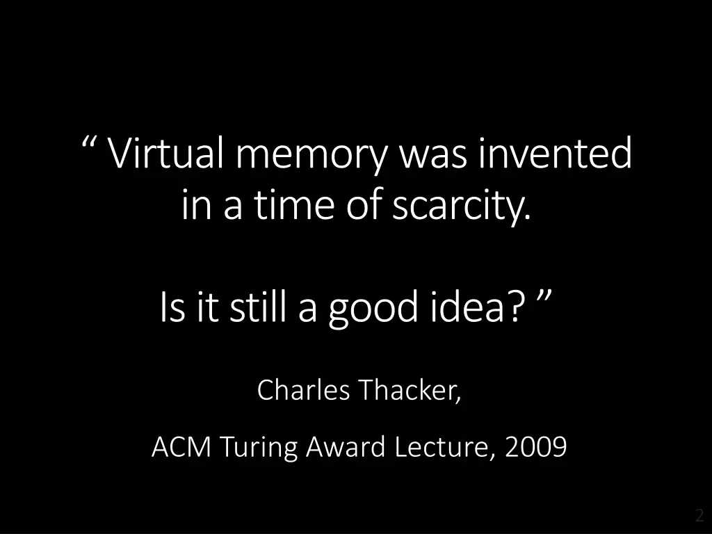 virtual memory was invented in a time of scarcity