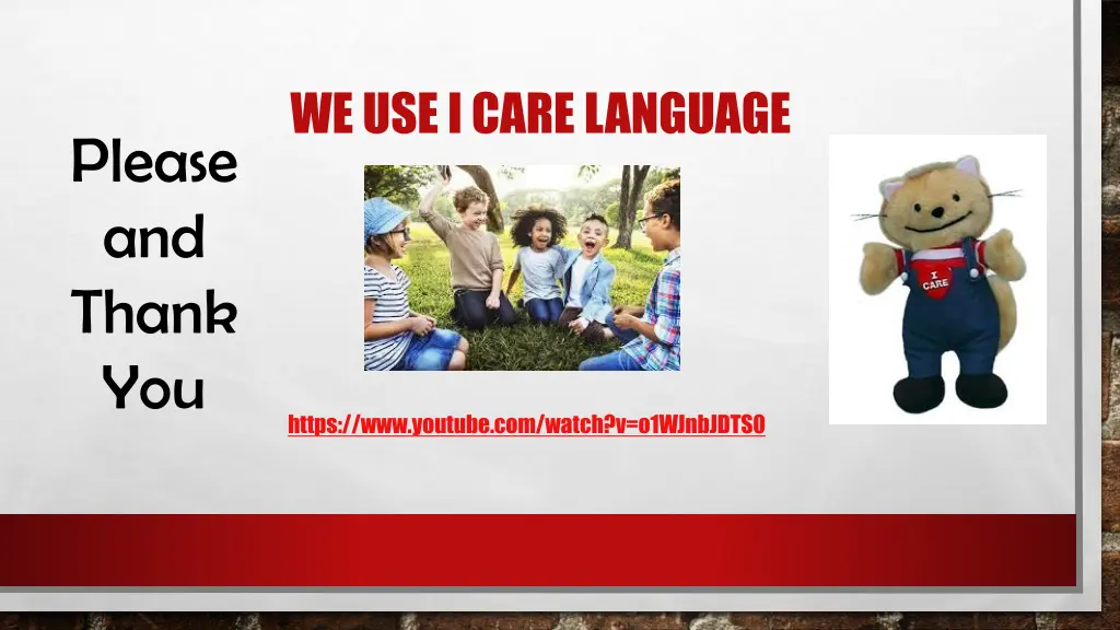 we use i care language