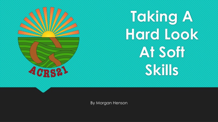 taking a hard look at soft skills