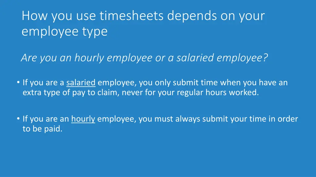 how you use timesheets depends on your employee