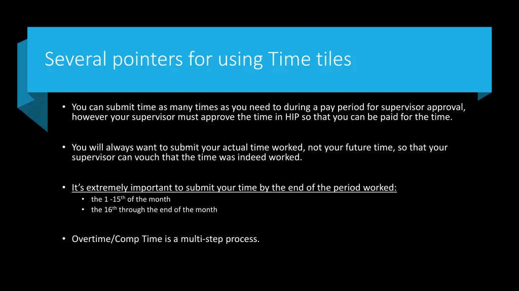 several pointers for using time tiles