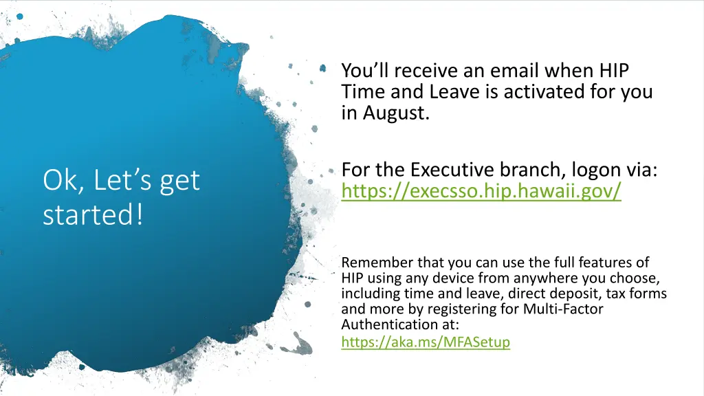 you ll receive an email when hip time and leave