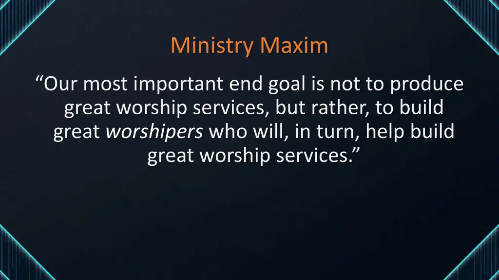 ministry maxim