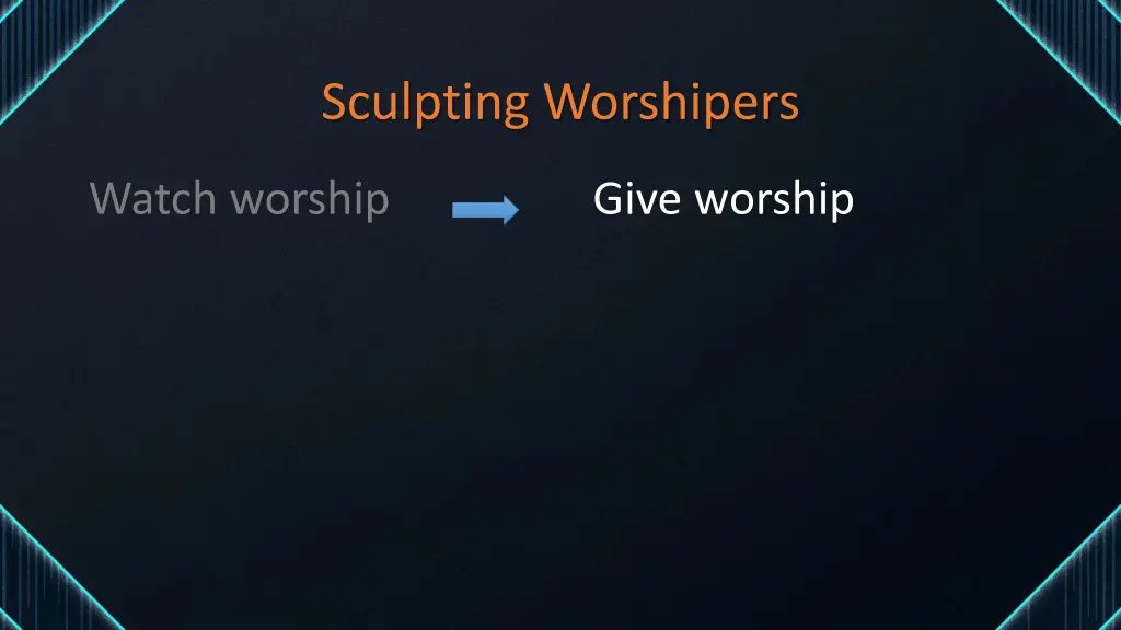 sculpting worshipers 4