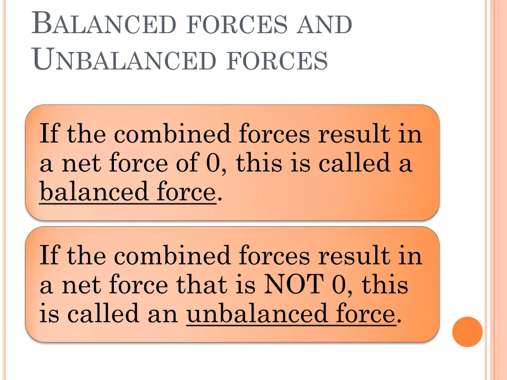 b alanced forces and u nbalanced forces