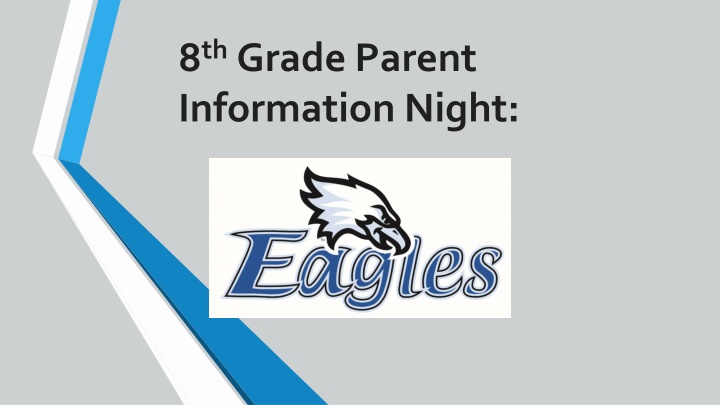 8 th grade parent information night