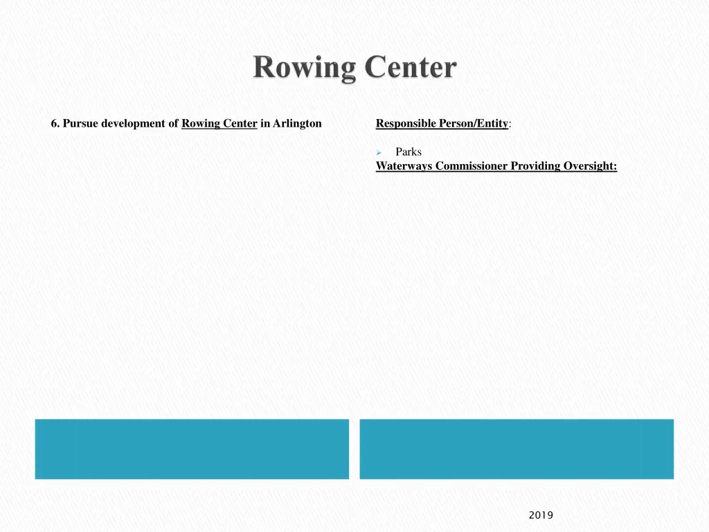 6 pursue development of rowing center in arlington