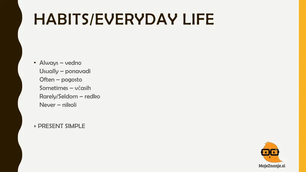 habits everyday life