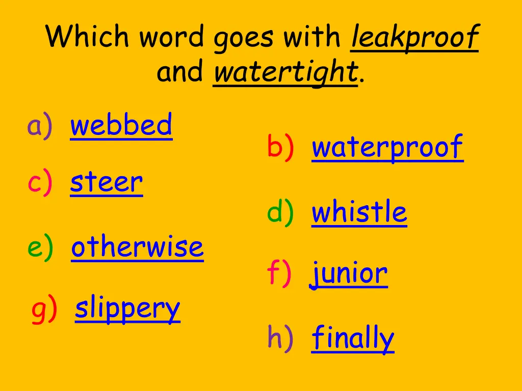 which word goes with leakproof and watertight