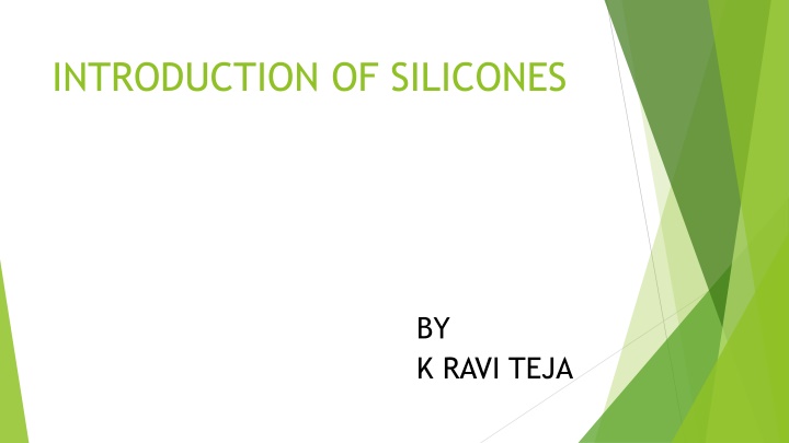 introduction of silicones