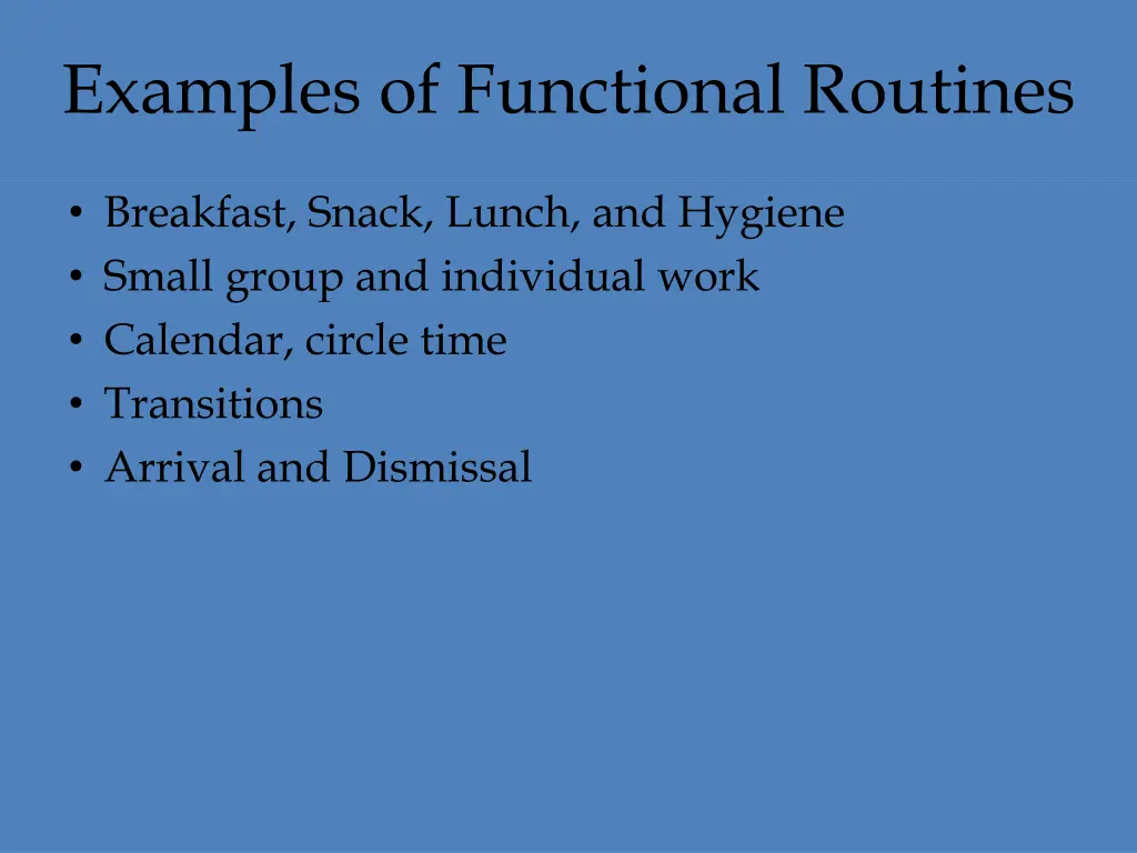 examples of functional routines