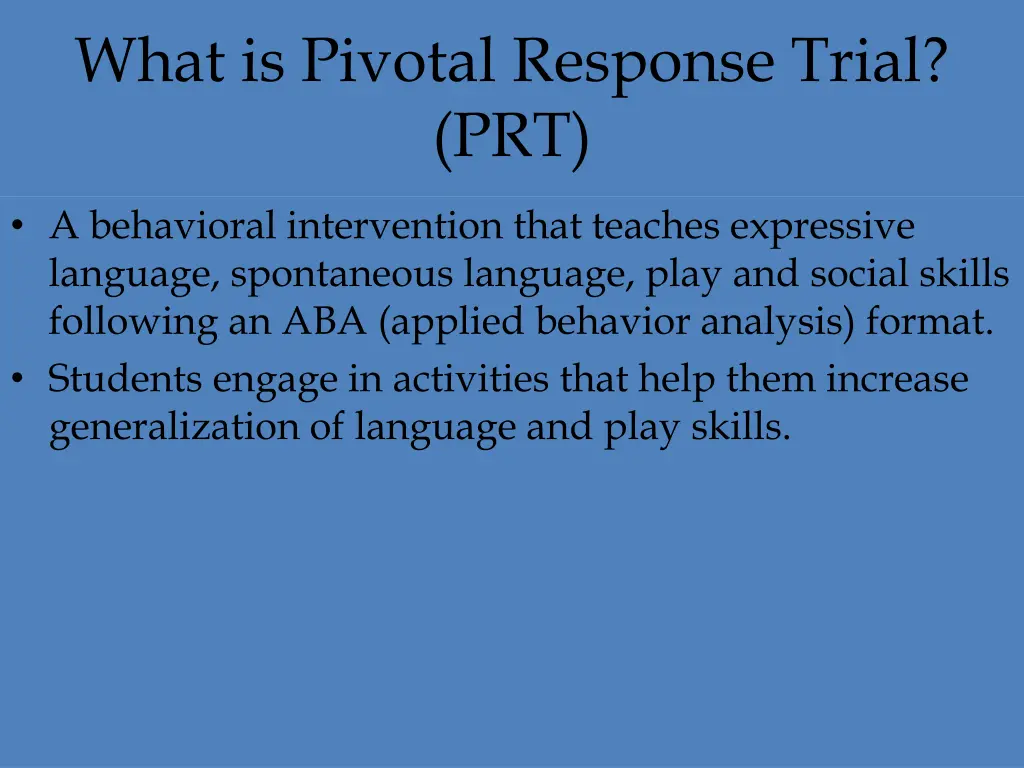 what is pivotal response trial prt