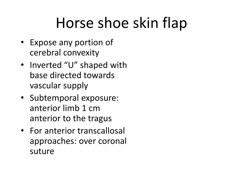 horse shoe skin flap