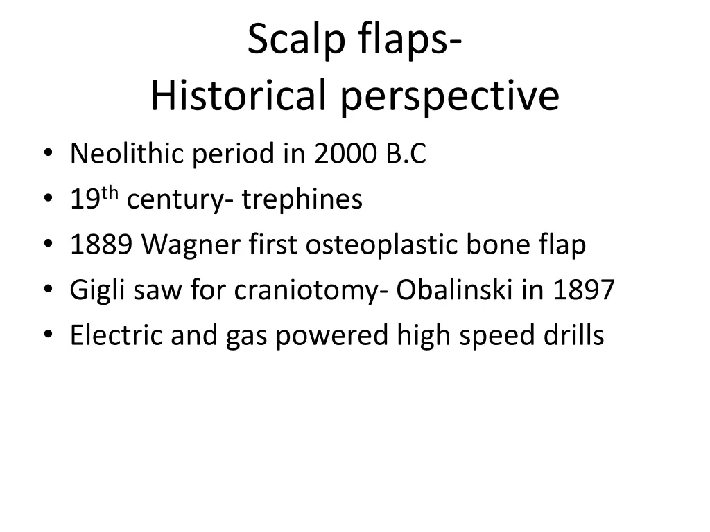 scalp flaps historical perspective neolithic