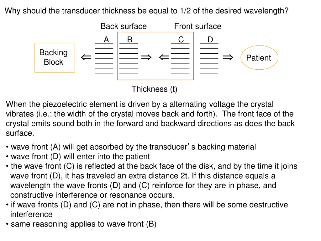 why should the transducer thickness be equal