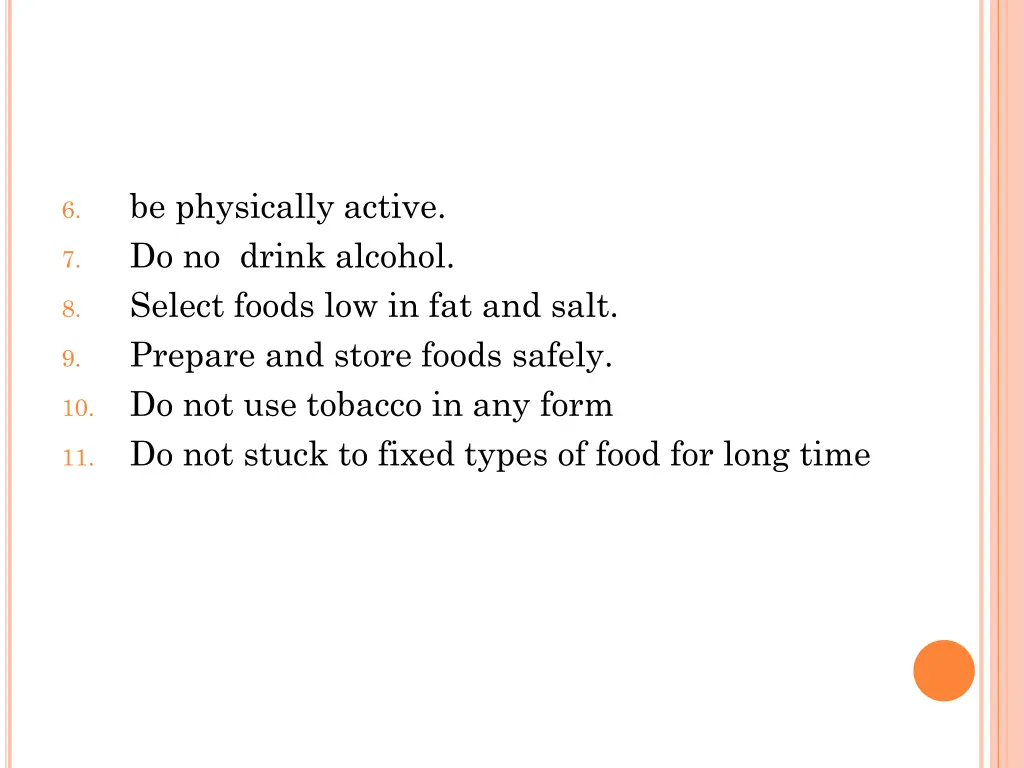 be physically active do no drink alcohol select