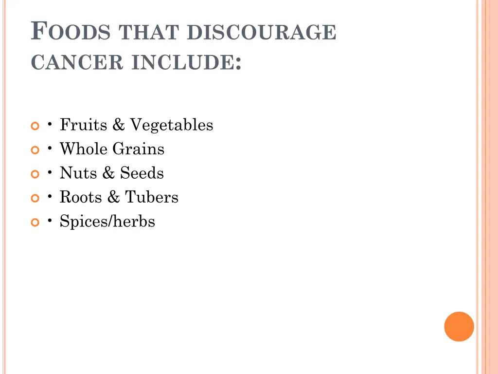 f oods that discourage cancer include