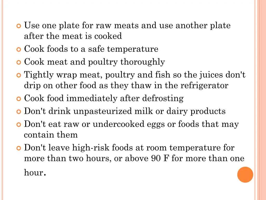 use one plate for raw meats and use another plate