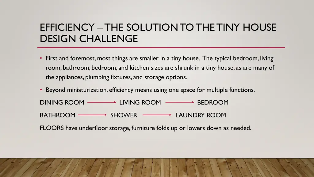 efficiency the solution to the tiny house design