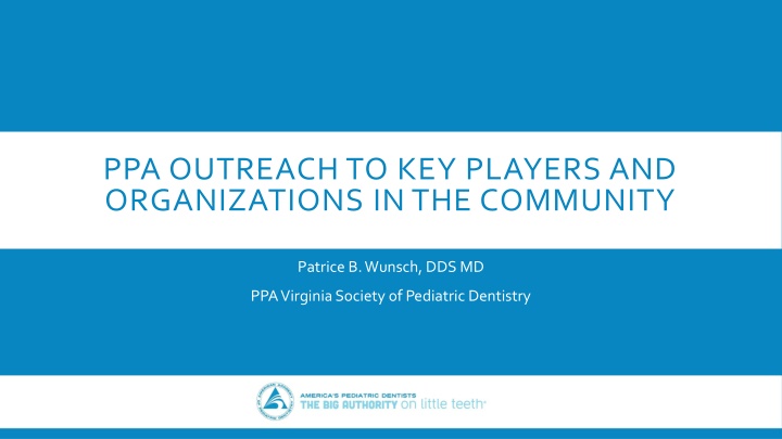 ppa outreach to key players and organizations