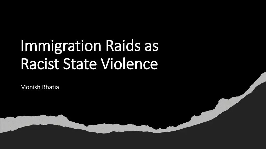 immigration raids as immigration raids as racist