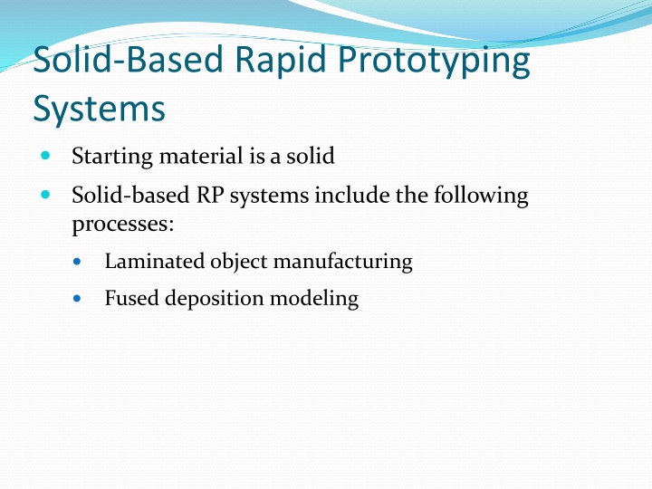 solid based rapid prototyping systems