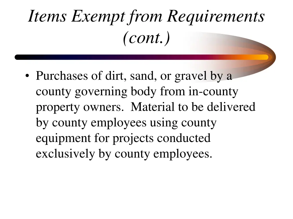 items exempt from requirements cont