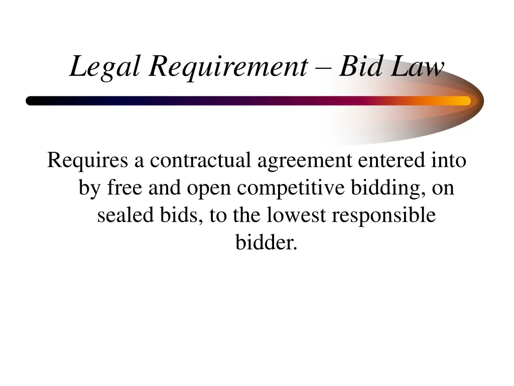 legal requirement bid law