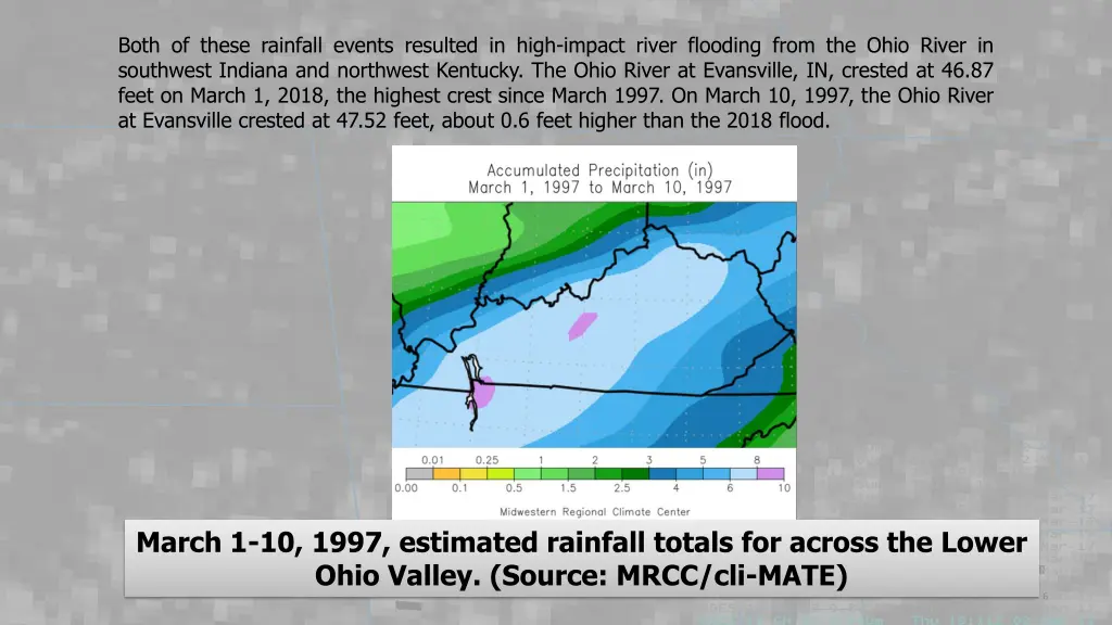 both of these rainfall events resulted in high