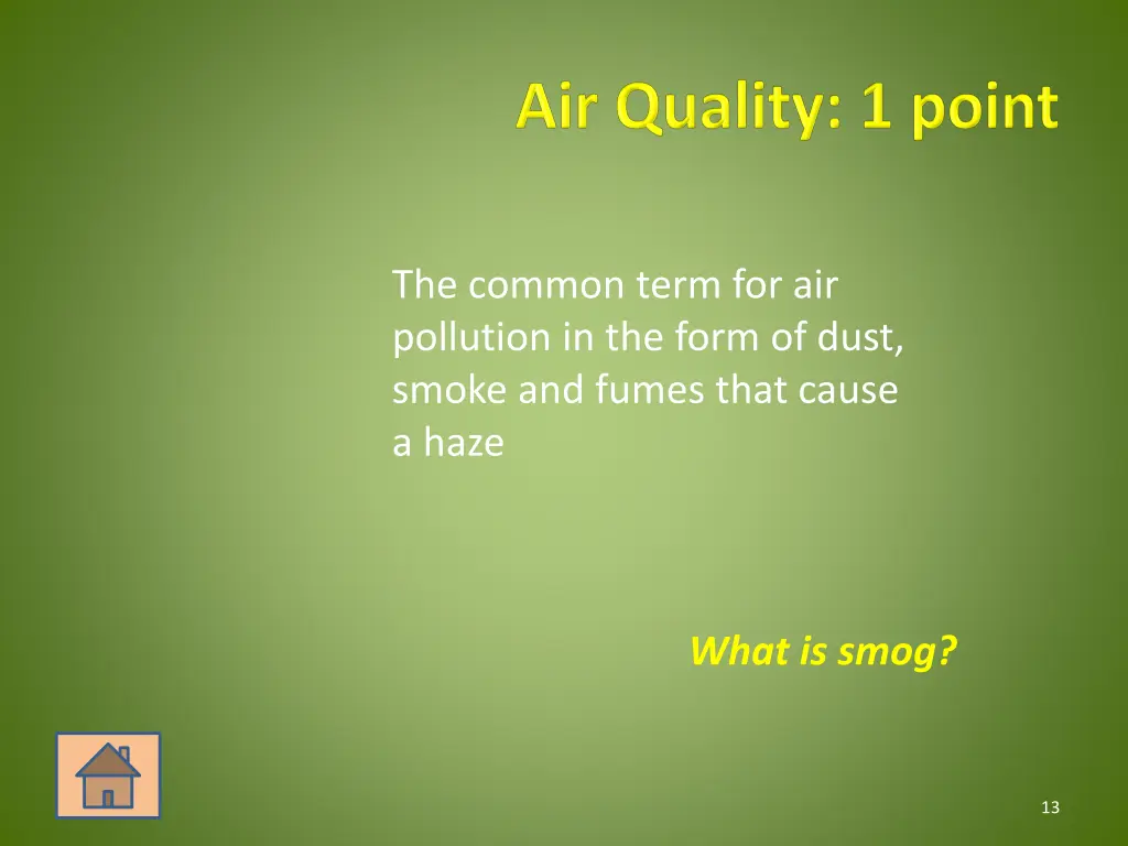 the common term for air pollution in the form