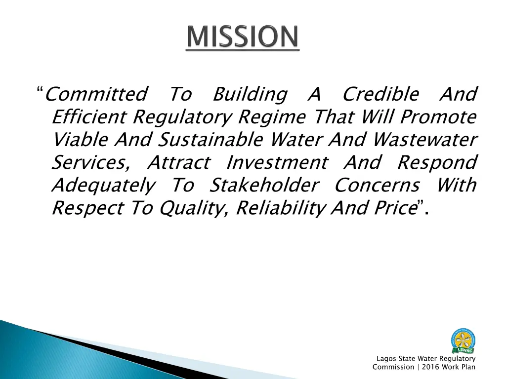 committed to building a credible and efficient