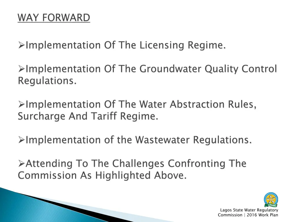 implementation of the licensing regime