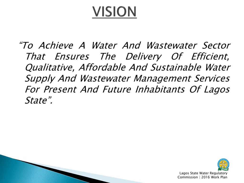 to achieve a water and wastewater sector that