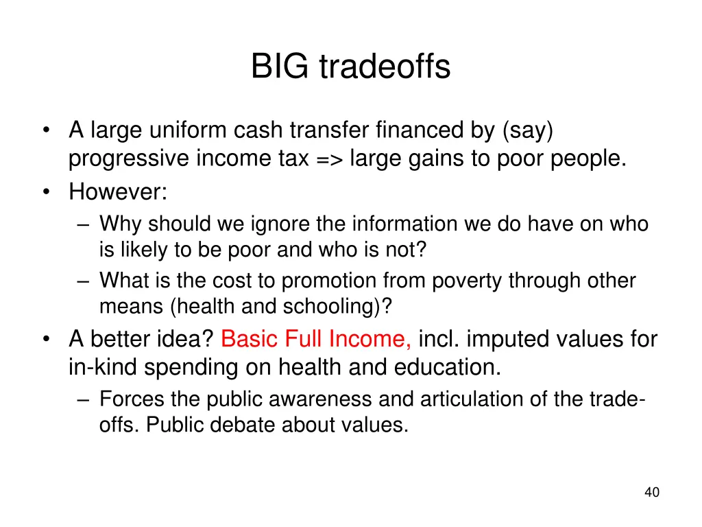 big tradeoffs