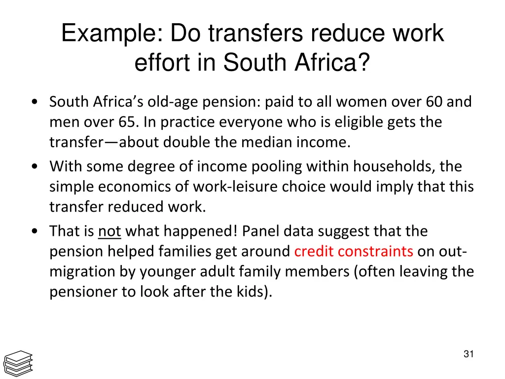 example do transfers reduce work effort in south