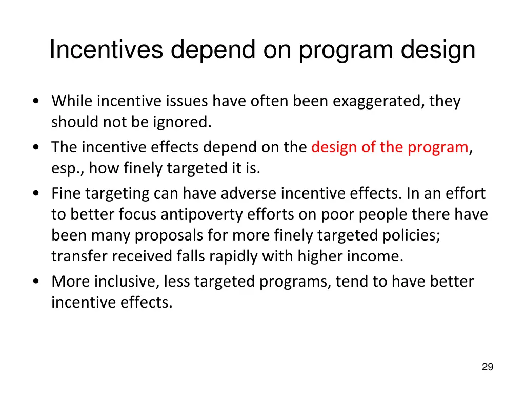 incentives depend on program design