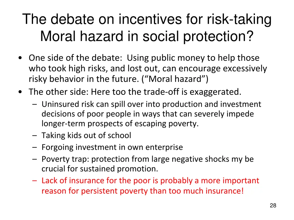 the debate on incentives for risk taking moral