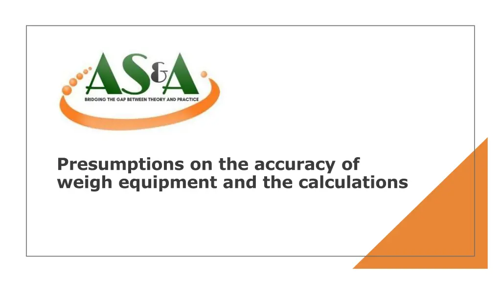 presumptions on the accuracy of weigh equipment