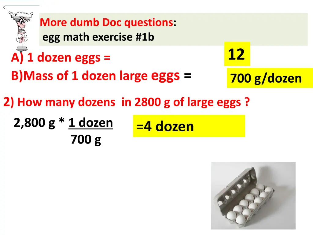 more dumb doc questions egg math exercise 1b