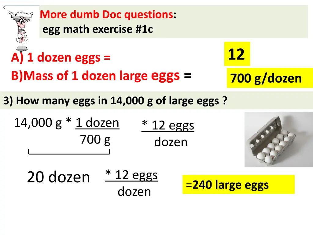 more dumb doc questions egg math exercise 1c