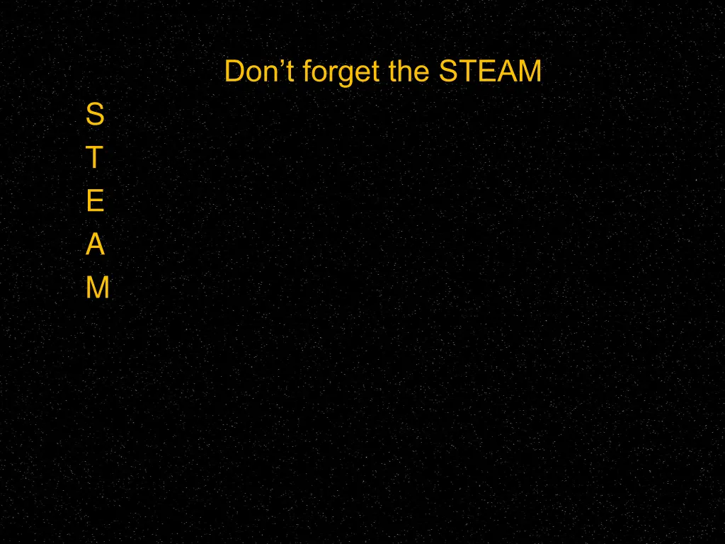 don t forget the steam