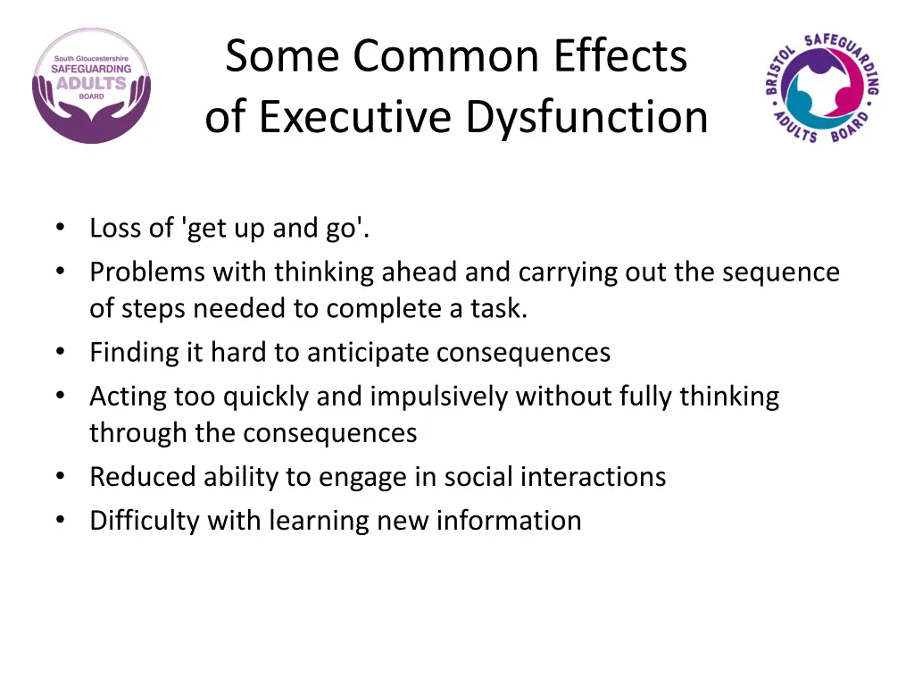 some common effects of executive dysfunction