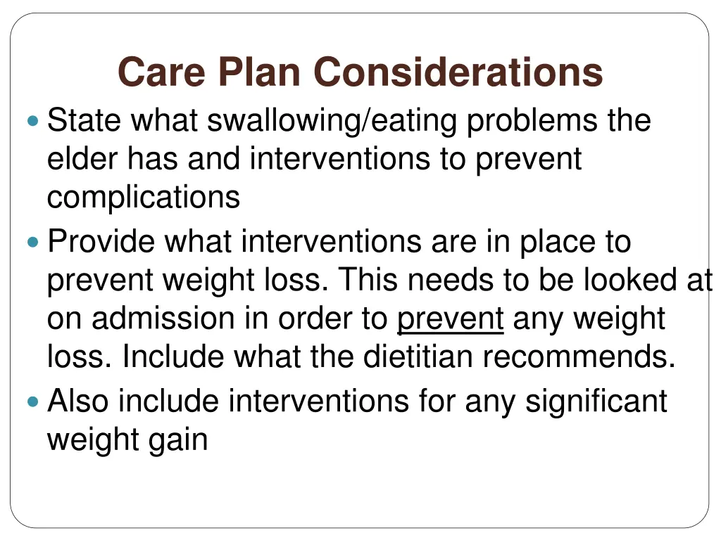 care plan considerations state what swallowing