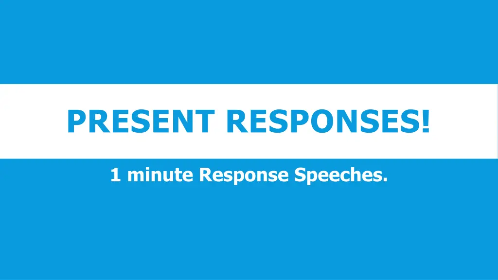 present responses