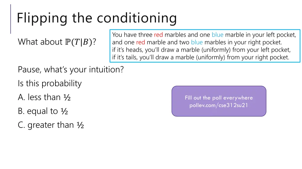 flipping the conditioning