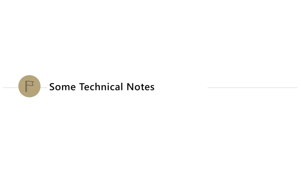 some technical notes