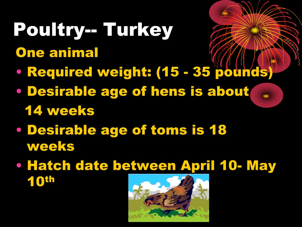 poultry turkey one animal required weight